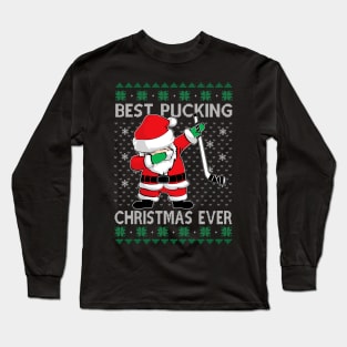 Santa Dab Best Pucking Christmas Ever Funny Hockey Goalie Xmas Long Sleeve T-Shirt